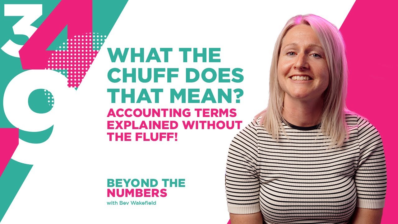 What The Chuff Does That Mean? | S01E10 | Beyond The Numbers with Bev Wakefield