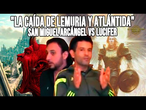 "LA CAÍDA DE LEMURIA Y ATLÁNTIDA" LUCIFER | Registros Akáshicos | Gerardo Amaro – Javier Sampayo