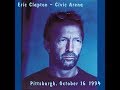 Eric Clapton Pittsburgh 10 16 94 Civic Arena Full Show