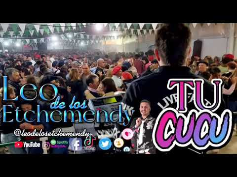 TU CUCU-LEO DE LOS ETCHEMENDY