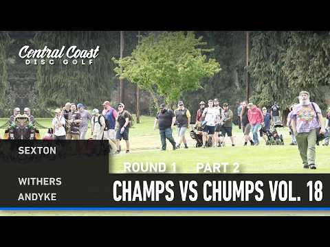 Champs vs Chumps Vol. 18 - P2 - Sexton, Withers, Andyke