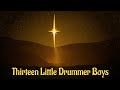 Thirteen Little Drummer Boys