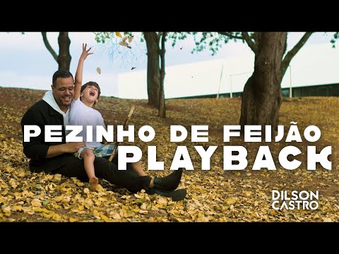 PLAYBACK | Dilson Castro | Pezinho de Feijão (Gael)  [Cover]