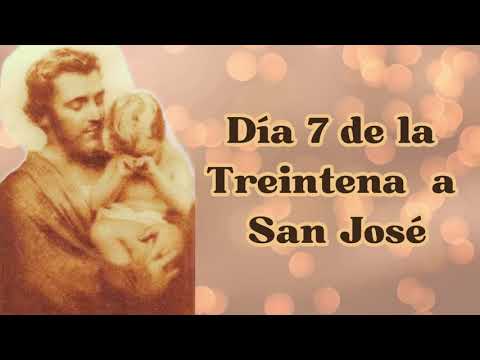 Treintena a San José. Día 7