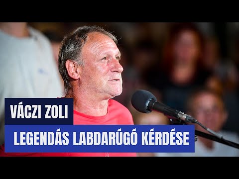 Váczi Zoli, a Fradi, a Békéscsaba és a Vasas legendás labdarúgójának kérdése Vecsésen