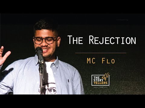 The Storyyellers:The Rejection - Mc Flo(Rapper)