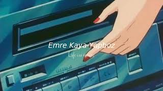 Emre Kaya-Yapboz (slowed+reverb)