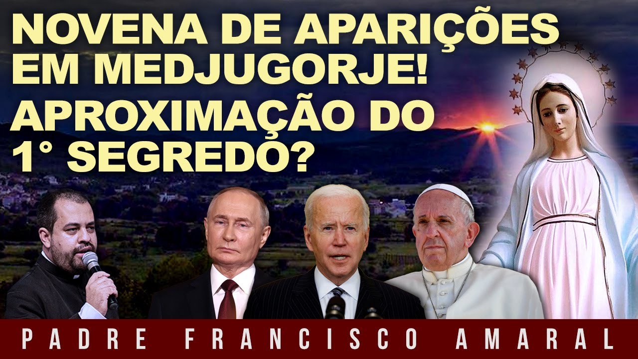 MEDJUGORJE: O 1° SEGREDO É AGORA? - Padre Francisco Amaral