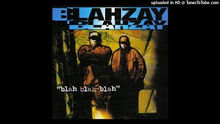Blahzay Blahzay - Danger - Part 2