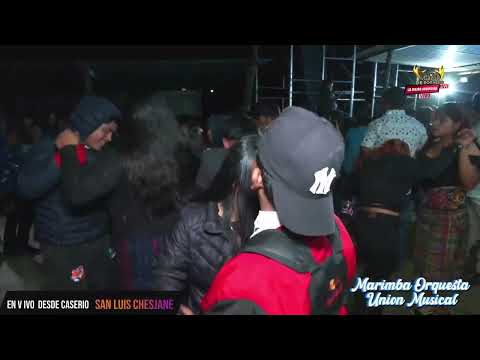 Marimba Orquesta  Union  Musical.. Musica  en  vivo  en  San  Luis  Chesjane  Tajumulco s.m Parte 2