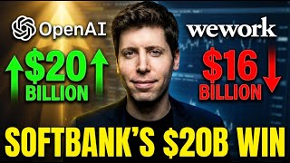 OpenAI Just Made SoftBank $20 Billion on Paper (The Same Guy Who Lost $16B on WeWork)