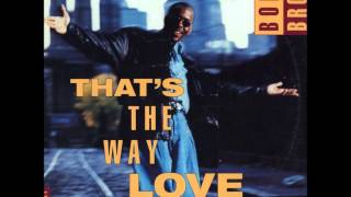 Bobby Brown | That&#39;s The Way Love Is (Club Version) |
