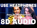 Aaya Re (8D Audio) || Jashnn || KK || Adhyayan Suman, Anjana Sukhani
