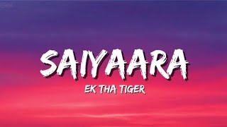 Download lagu Saiyaara (Lyrics) | Ek Tha Tiger | Mohit Chauhan, Tarannum Malik mp3 Download lagu Saiyaara (Lyrics) | Ek Tha Tiger | Mohit Chauhan, Tarannum Malik mp3