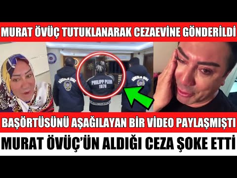 MURAT ÖVÜÇ WAS ARRESTED FOR INCITING HATRED AND HOSTILITY AMONG THE PUBLIC OVER A VIDEO THAT DEGR...