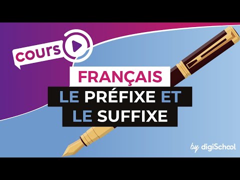 Cours de français sur la composition des mots: le préfixe et le suffixe