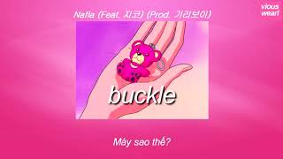 [Vietsub] Nafla - 버클 (Buckle) (Feat. 지코(ZICO)) (Prod. 기리보이)