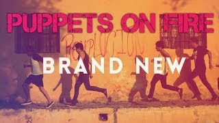 Puppets On Fire: Brand New (official video)