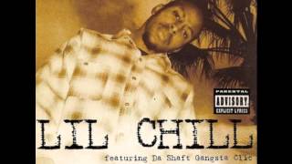 Lil Chill &amp; Shaft Gangsta Clic - Ghetto Child