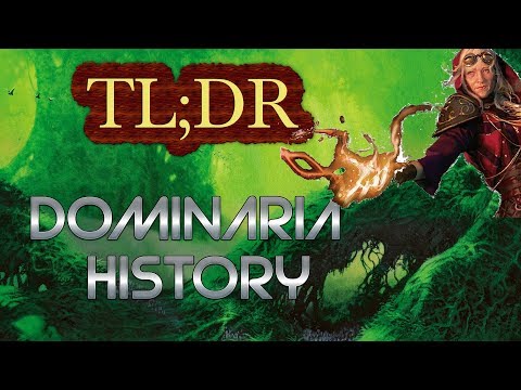 TL;DR - Dominaria History