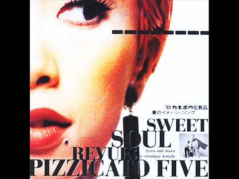 Pizzicato Five - Sweet Soul Revue (Radio Edit)