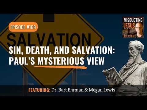 Sin, Death, and Salvation: Paul’s Mysterious View