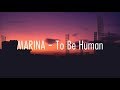 MARINA To Be Human Lyrics