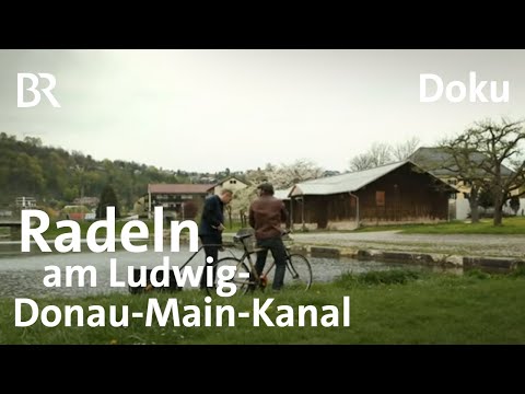 Wasserradweg in Bayern: Die Tour am Kanal von Kelheim bis nach Bamberg | freizeit | Doku | BR