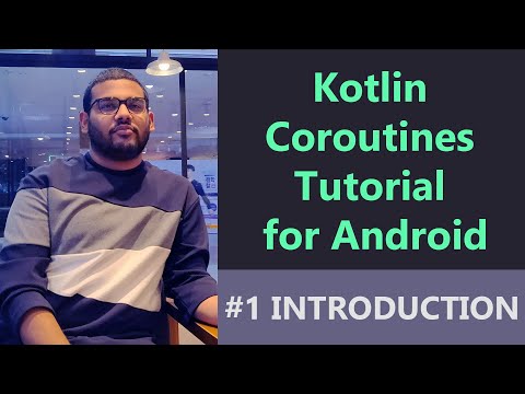 #1 Kotlin Coroutines Tutorial for Android - Introduction