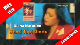 Download lagu Diana Nasution ~ Benci Tapi Rindu (Hits 1979) original song video lyric mp3
