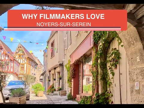 Noyers-sur-Serein: The Most Cinematic Village in France