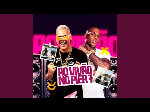 Ao Vivão no Pier 7: Breca no Grau / Senta Com Tudo / Rala no Banco do Jet / Senta Safadona /...