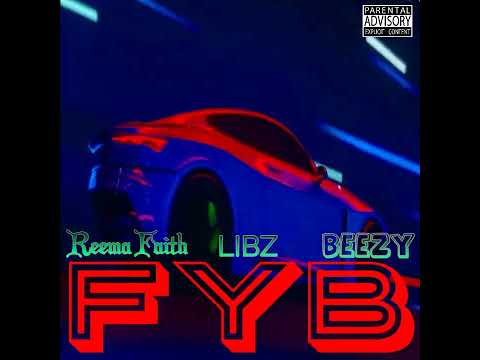 REEMA FAITH x LIBZ x BEEZY - FYB [explicit] #newmusic #fyb #hiphop #reggae #rap #fyp #music #explore