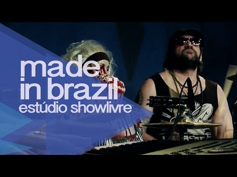 "Tratamento de choque" - Made in Brazil no Estúdio Showlivre 2014