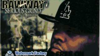 rawway - act hard feat t huzzie - Serious Grind Bootleg