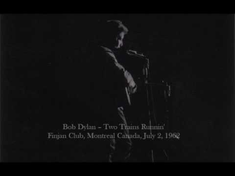 Bob Dylan ‎– Two Trains Runnin' ‎– 1962