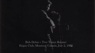 Bob Dylan ‎– Two Trains Runnin' ‎– 1962