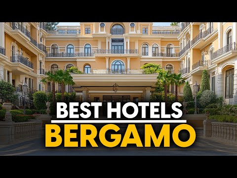 Best Hotels In Bergamo, Italy - Top 5 Picks For Any Budget