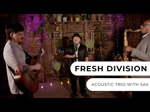 Fresh Division - Acoustic Trio