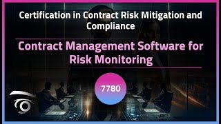 Contract Management Software for Risk Monitoring | Exclusive Lesson