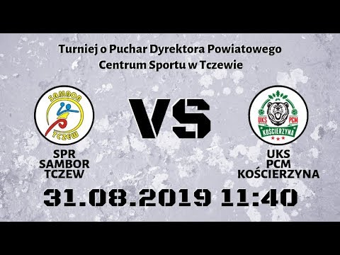 SPR Sambor Tczew - UKS PCM Kościerzyna