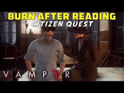 Burn After Reading - Both Outcomes | Pembroke Citizen Quest - Mortimer & Beatrice Goswick | Vampyr