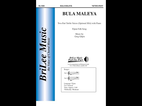 Bula Maleya Fijian Folk Song, arr. by Greg Gilpin