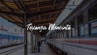 Download lagu Story WA Lyrics Lagu Galau Ambyar 30 Detik - Terlanjur Mencinta (Cover Akustik) mp3