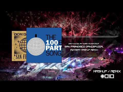 Dirty Ducks, Jay Klash vs Dom Dolla - San Frandisco Dancefloor (RoyBeat Mashup Remix)