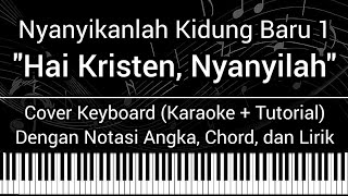 Download lagu NKB 1 - Hai Kristen, Nyanyilah (Not Angka, Chord, Lirik) Keyboard Cover (Karaoke Tutorial) Notasi mp3 Download lagu NKB 1 - Hai Kristen, Nyanyilah (Not Angka, Chord, Lirik) Keyboard Cover (Karaoke Tutorial) Notasi mp3