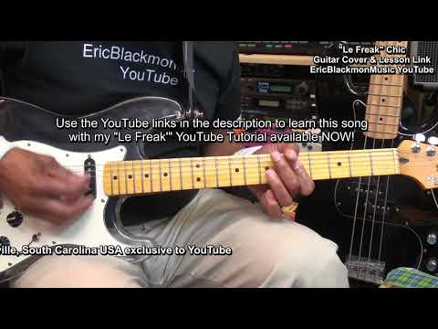 LE FREAK Chic Electric Guitar Cover + Lesson LINK in Video Description @EricBlackmonGuitar