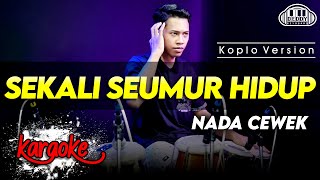 Download lagu SEKALI SEUMUR HIDUP KARAOKE NADA CEWEK / WANITA VERSI KOPLO HIGH QUALITY AUDIO CLARITY mp3 Download lagu SEKALI SEUMUR HIDUP KARAOKE NADA CEWEK / WANITA VERSI KOPLO HIGH QUALITY AUDIO CLARITY mp3
