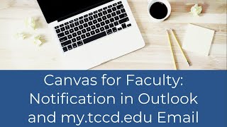 Canvas: Email Notifications in Outlook and my.tccd.edu Email Accounts