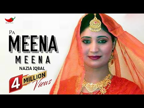 Pa Meena Meena | Nazia Iqbal | Pashto Song | Spice Media